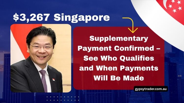 $3,267 Singapore Supplementary Payment Confirmed – See Who Qualifies and When Payments Will Be Made