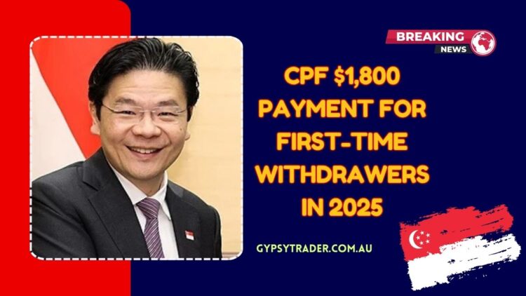 CPF $1,800 Payment For First-Time Withdrawers In 2025 – Eligibility Criteria & How To Apply