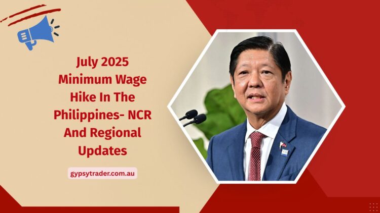 July 2025 Minimum Wage Hike In The Philippines- NCR And Regional Updates
