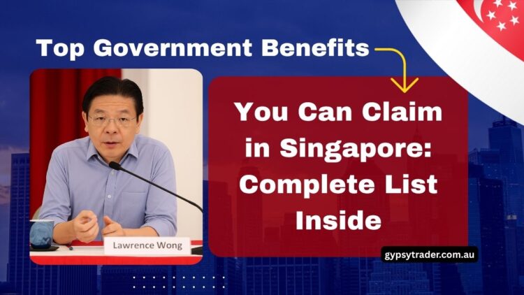 Top Government Benefits You Can Claim in Singapore: Complete List Inside