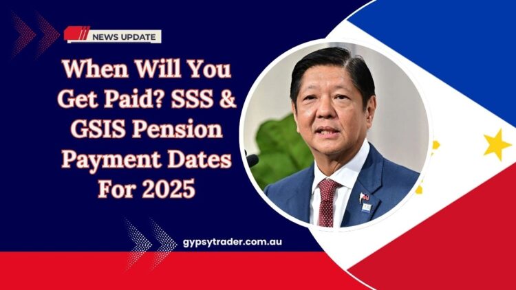 When Will You Get Paid? SSS & GSIS Pension Payment Dates For 2025